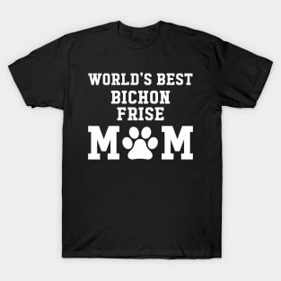 World’s Best Bichon Frise Mom T-Shirt